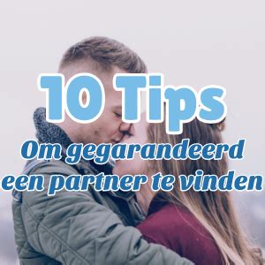 hoe vind ik een vriend|Een Partner Vinden: 10 Gegarandeerd Werkende Tips。